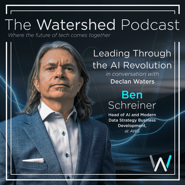 The Watershed Podcast: Leading Through the AI Revolution